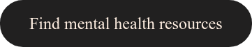 Find mental health resources